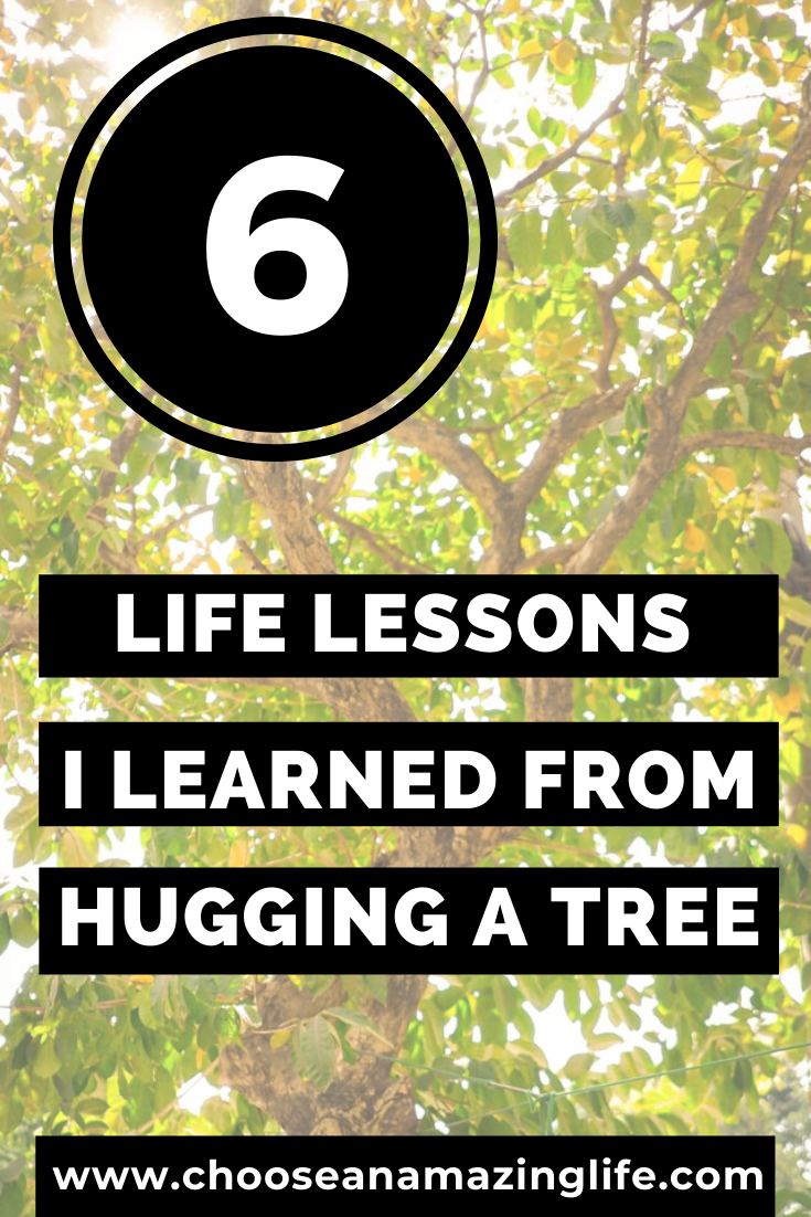 Have you ever hugged a tree? Sometimes we need to connect with nature in order to be grounded.